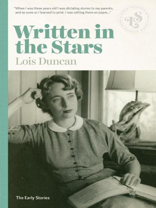 Title details for Written in the Stars by Lois  Duncan - Available